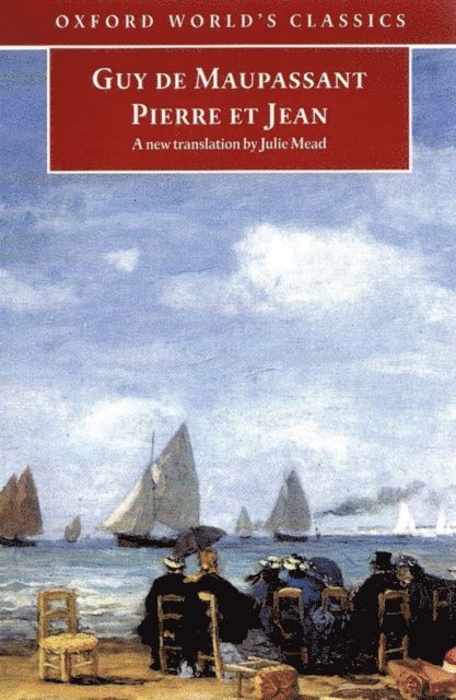 Guy de Maupassant - Pierre et Jean, E-bok