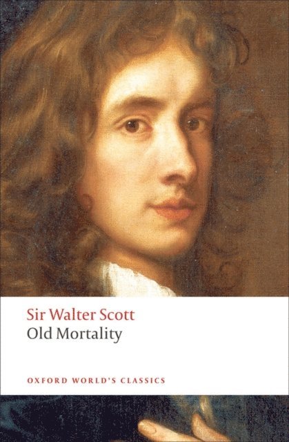 Walter Scott, Peter Davidson, Jane Stevenson - Old Mortality, E-bok
