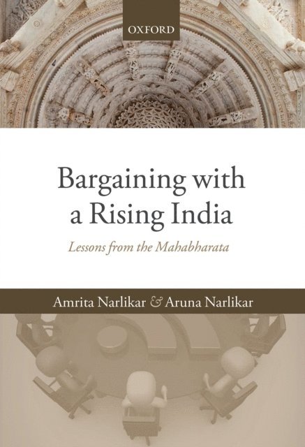 Aruna Narlikar, Amrita Narlikar - Bargaining with a Rising India, E-bok