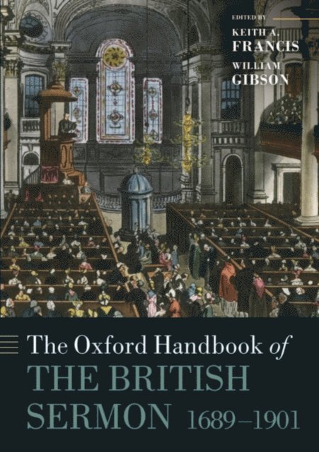 William Gibson, Keith A. Francis - Oxford Handbook of the British Sermon 1689-1901, E-bok