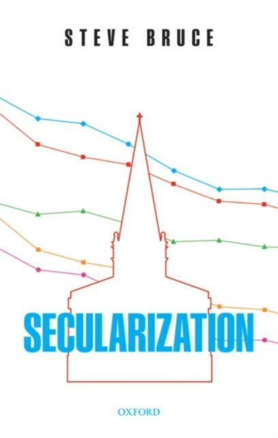 Steve Bruce - Secularization, E-bok