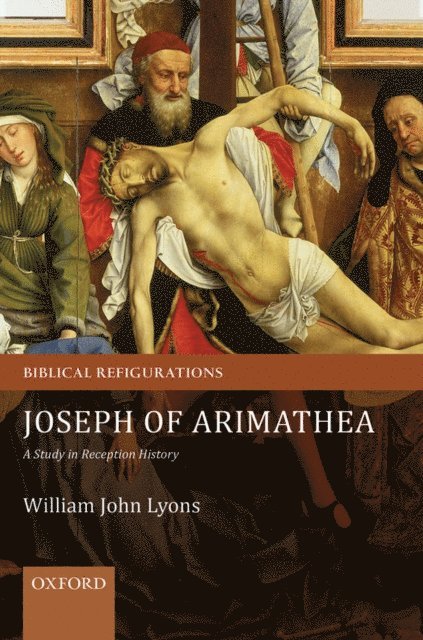 William John Lyons - Joseph of Arimathea, E-bok