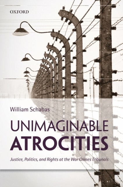 William Schabas - Unimaginable Atrocities, E-bok