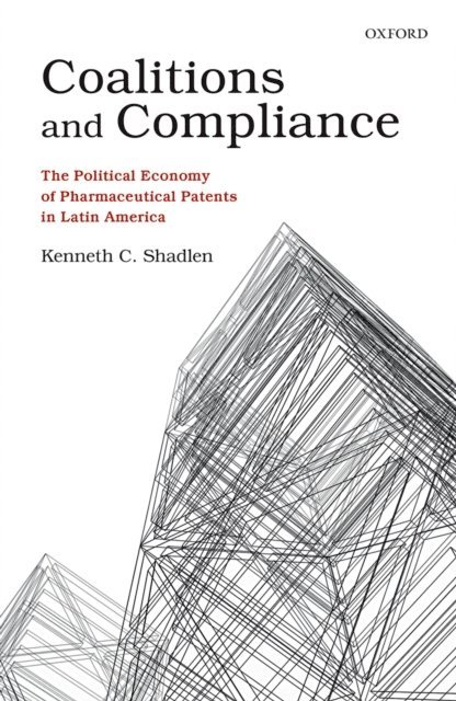 Kenneth C. Shadlen - Coalitions and Compliance, E-bok