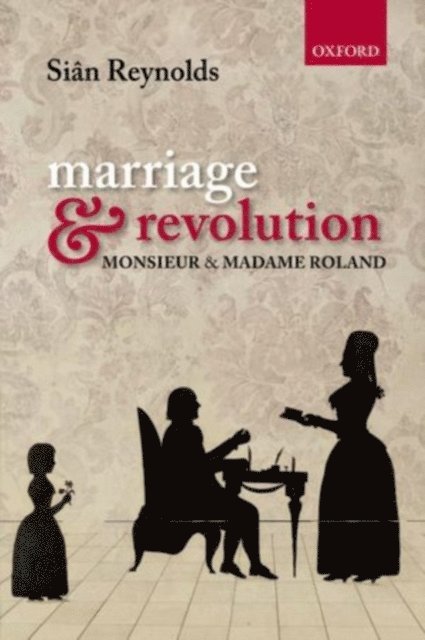 Sian Reynolds - Marriage and Revolution, E-bok