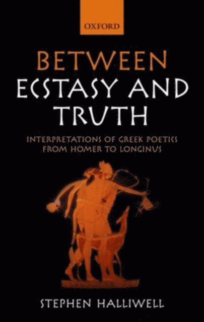Stephen Halliwell - Between Ecstasy and Truth, E-bok