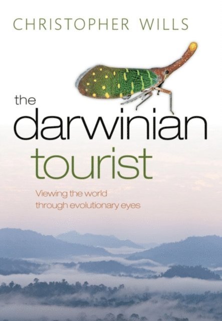 Christopher Wills - Darwinian Tourist, E-bok