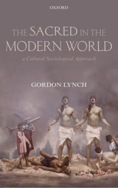 Gordon Lynch - Sacred in the Modern World, E-bok