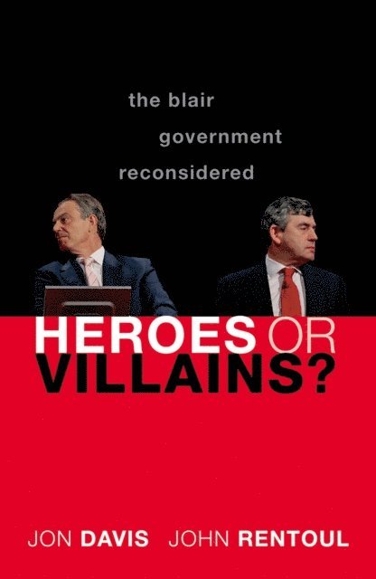 John Rentoul, Jon Davis - Heroes or Villains?, E-bok