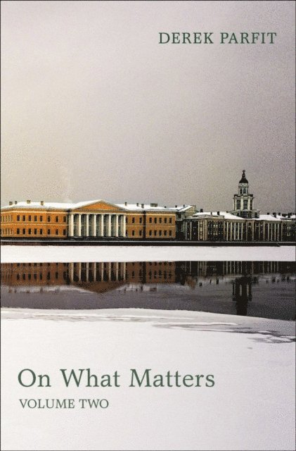 Derek Parfit - On What Matters, E-bok