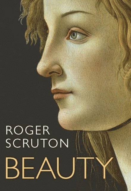 Roger Scruton - Beauty, E-bok