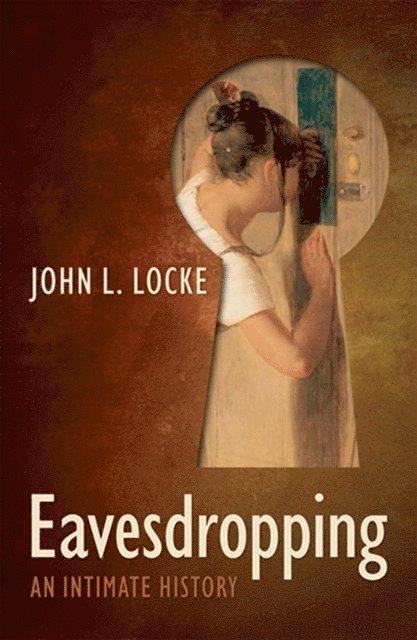 John L. Locke - Eavesdropping, E-bok