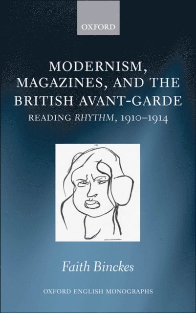 Faith Binckes - Modernism, Magazines, and the British avant-garde, E-bok