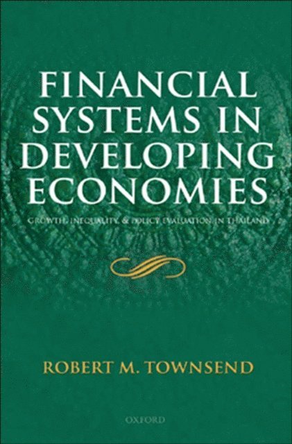 Robert M. Townsend - Financial Systems in Developing Economies, E-bok