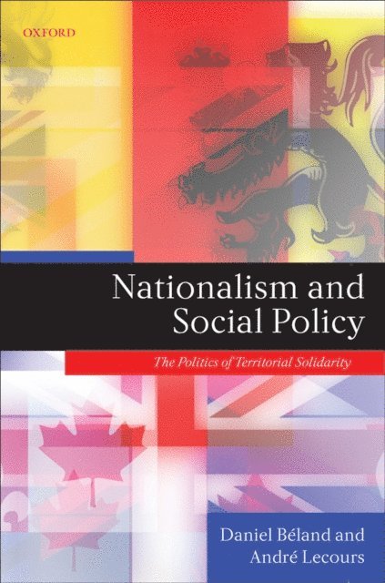 Andre Lecours, Daniel Beland - Nationalism and Social Policy, E-bok