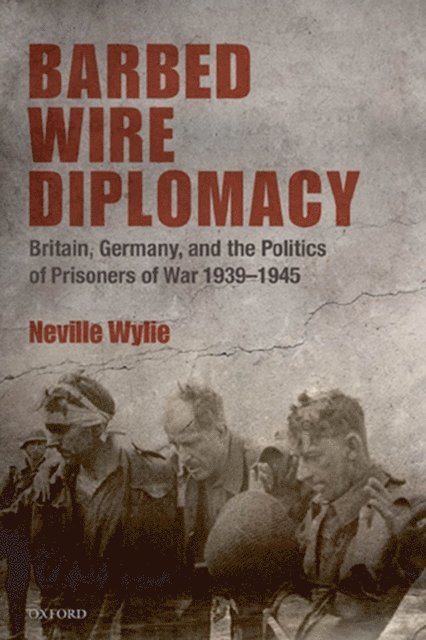 Neville Wylie - Barbed Wire Diplomacy, E-bok