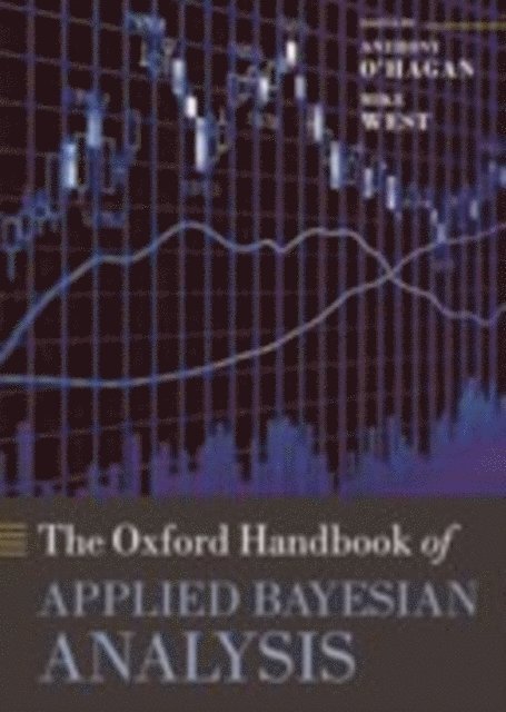 Mike West, Anthony O' Hagan - Oxford Handbook of Applied Bayesian Analysis, E-bok
