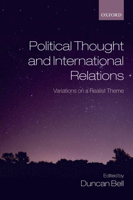 Duncan Bell - Political Thought and International Relations, E-bok