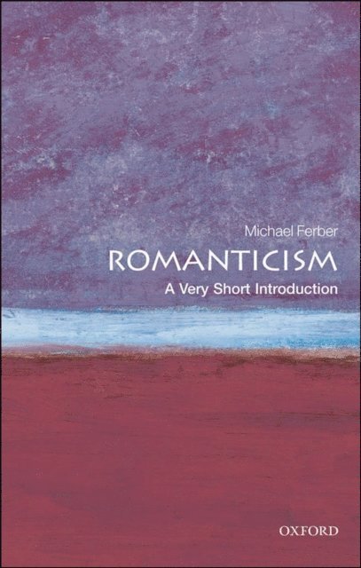 Michael Ferber - Romanticism, E-bok