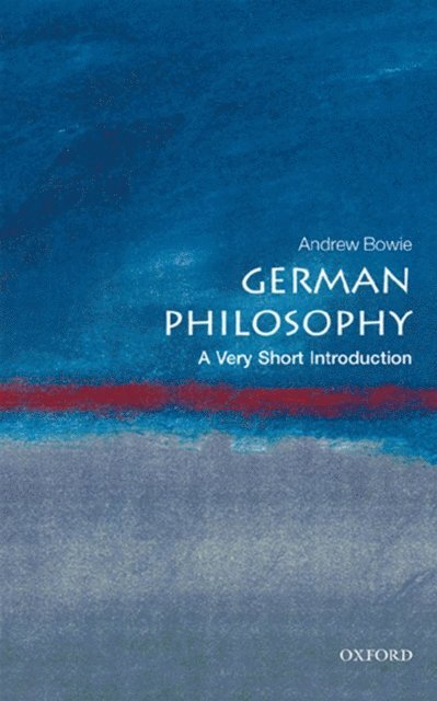 Andrew Bowie - German Philosophy, E-bok