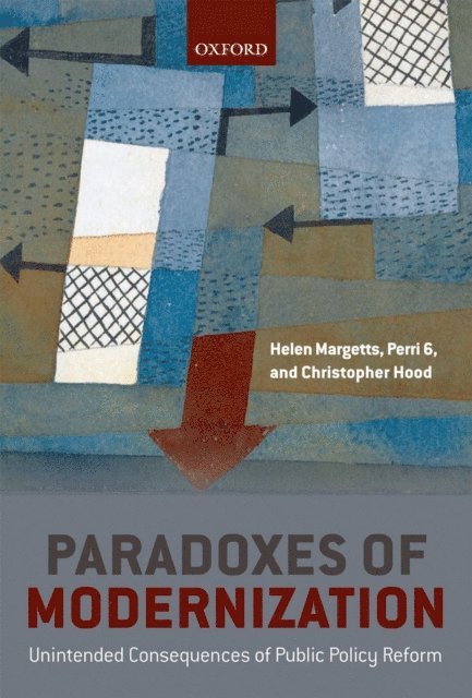 Christopher Hood, Perri 6, Helen Margetts - Paradoxes of Modernization, E-bok