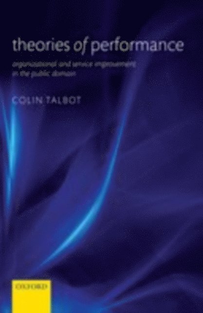 Colin Talbot - Theories of Performance, E-bok