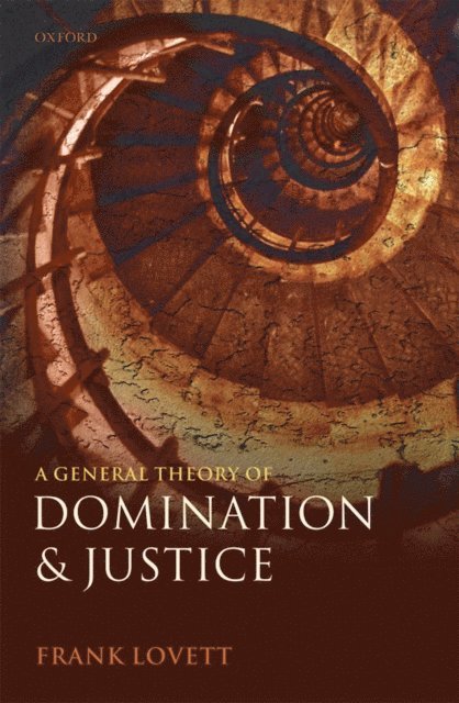 Frank Lovett - General Theory of Domination and Justice, E-bok