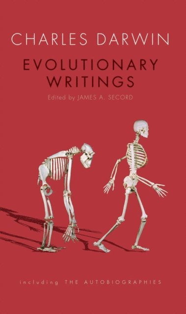 Charles Darwin, James A. Secord - Evolutionary Writings, E-bok