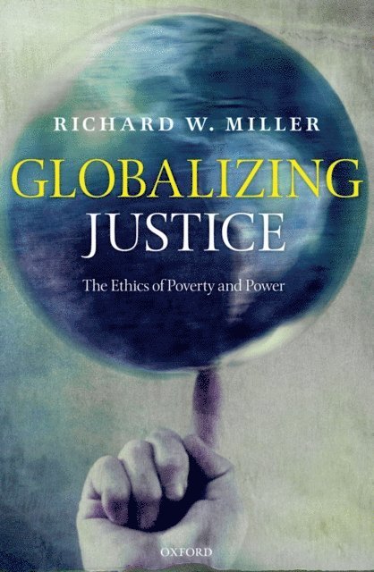Richard W. Miller - Globalizing Justice, E-bok