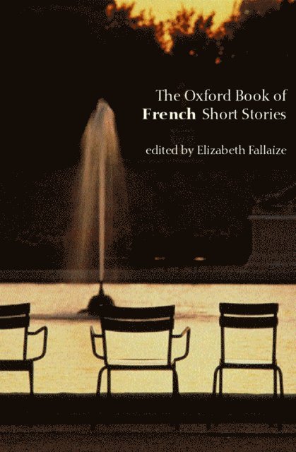 Elizabeth Fallaize - Oxford Book of French Short Stories, E-bok