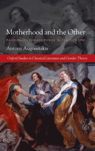 Antony Augoustakis - Motherhood and the Other, E-bok