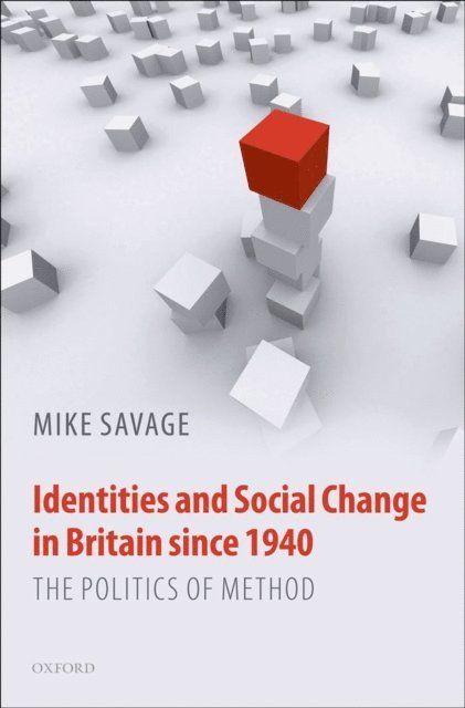 Mike Savage - Identities and Social Change in Britain since 1940, E-bok