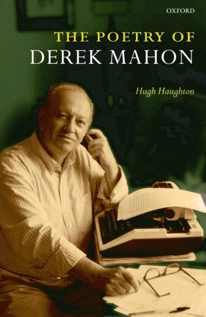 Hugh Haughton - Poetry of Derek Mahon, E-bok