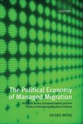 Political Economy of Managed Migration