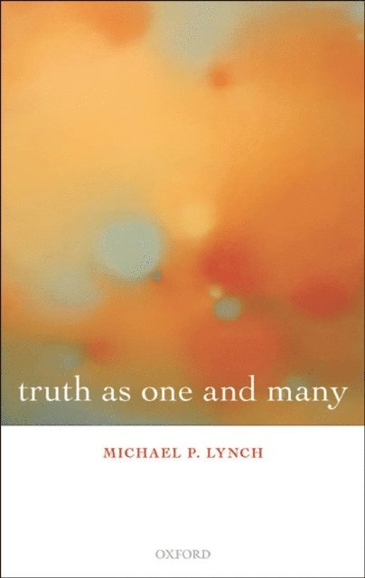 Michael P. Lynch - Truth as One and Many, E-bok