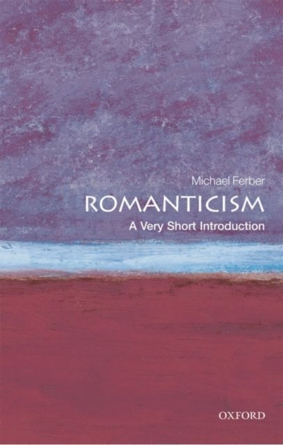 Michael Ferber - Romanticism, E-bok
