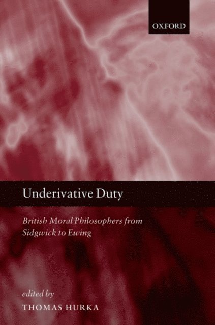 Thomas Hurka - Underivative Duty, E-bok
