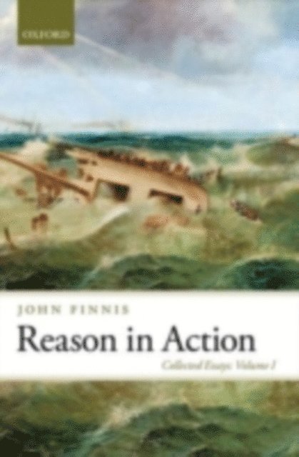 John Finnis - Reason in Action, E-bok