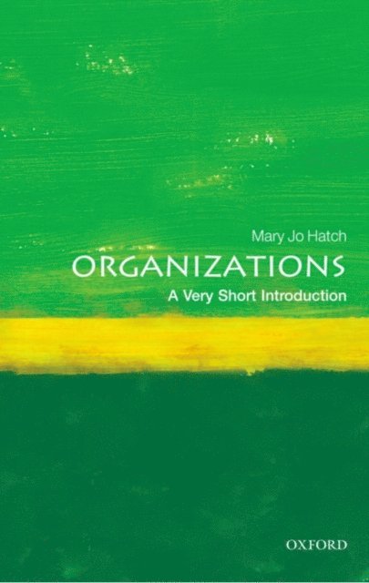 Mary Jo Hatch - Organizations, E-bok