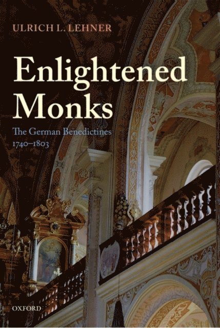 Ulrich L. Lehner - Enlightened Monks, E-bok