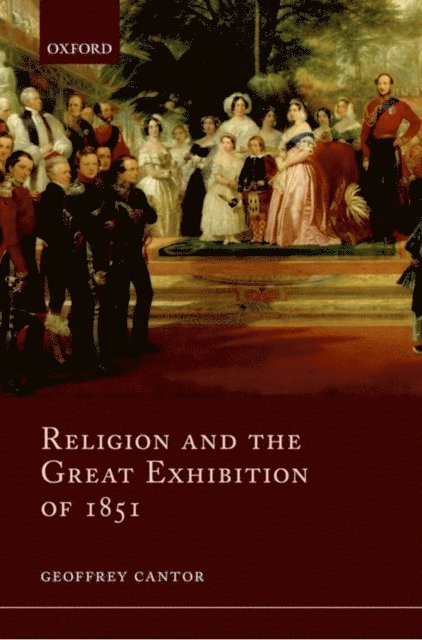 Geoffrey Cantor - Religion and the Great Exhibition of 1851, E-bok