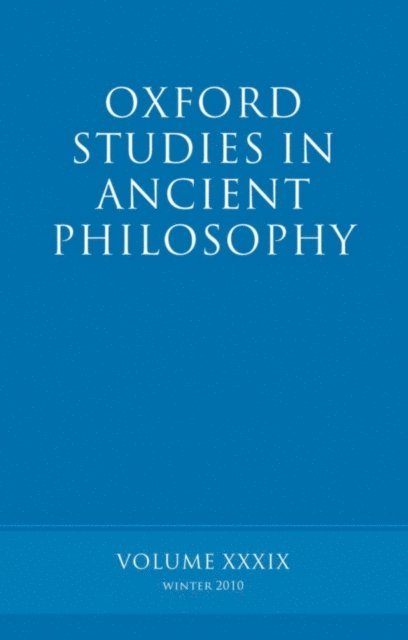 Brad Inwood - Oxford Studies in Ancient Philosophy volume 39, E-bok