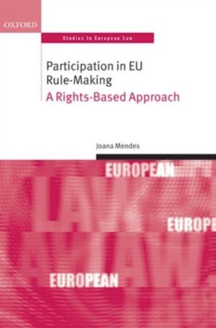 Joana Mendes - Participation in EU Rule-making, E-bok