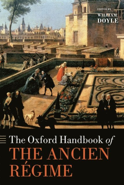 William Doyle - Oxford Handbook of the Ancien Regime, E-bok