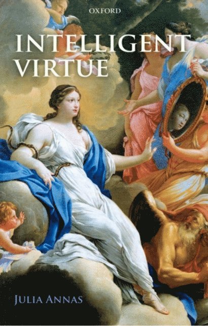 Julia Annas - Intelligent Virtue, E-bok