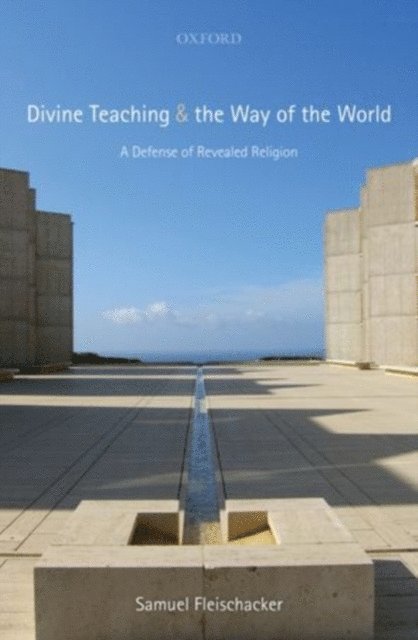 Samuel Fleischacker - Divine Teaching and the Way of the World, E-bok
