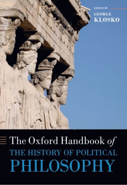 George Klosko - Oxford Handbook of the History of Political Philosophy, E-bok