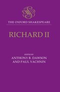 Richard II: The Oxford Shakespeare