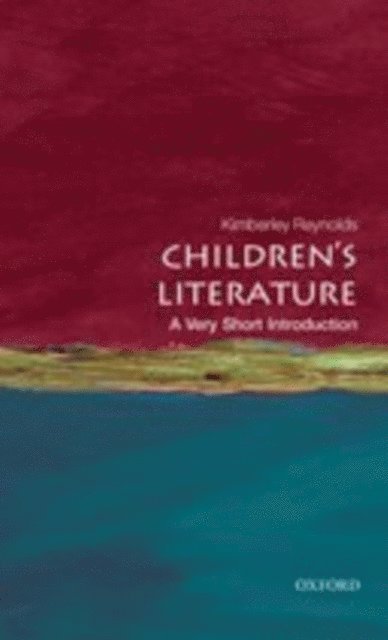 Kimberley Reynolds - Children's Literature, E-bok