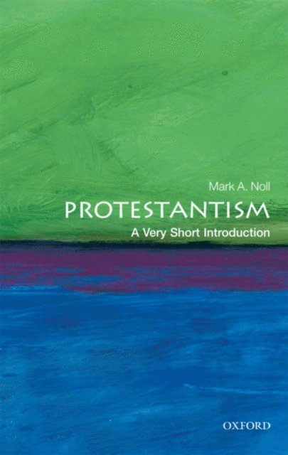 Mark A. Noll - Protestantism, E-bok